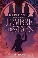 Télécharger le livre :  L'ombre des faes