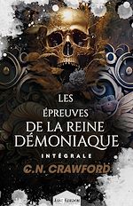 Download this eBook Les épreuves de la Reine démoniaque - L'Intégrale