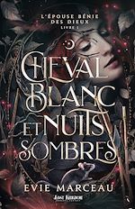Télécharger le livre :  Cheval Blanc et Nuits Sombres