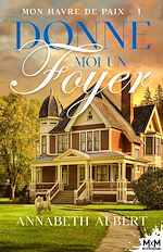 Télécharger le livre :  Donne-moi un foyer