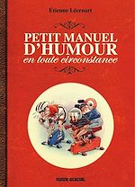 Download this eBook Le petit manuel d'humour en toute circonstance