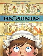 Télécharger le livre :  Bretonneries - tome 02 - 10 contes et légendes authentiques de la vraie Bretagne