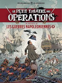 Téléchargez le livre :  Petit Théâtre des opérations - Guerres Napoléoniennes - Tome 2 - Guerres Napoléoniennes