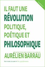 Download this eBook Il faut une révolution politique, poétique et philosophique
