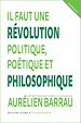 Télécharger le livre :  Il faut une révolution politique, poétique et philosophique