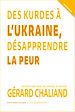 Télécharger le livre :  Des Kurdes à l'Ukraine, désapprendre la peur