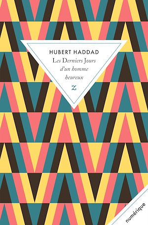 Téléchargez le livre :  Les derniers jours d'un homme heureux