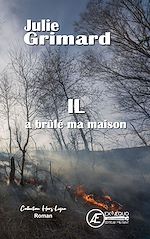Télécharger le livre :  Il a brûlé ma maison