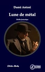 Download this eBook Lune de métal