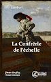 Télécharger le livre :  La confrérie de l'Echelle