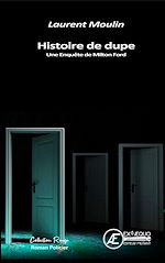 Download this eBook Histoire de dupe