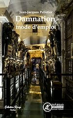 Download this eBook Damnation, mode d'emploi