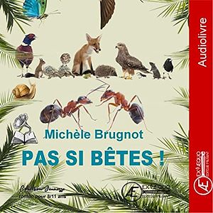 Téléchargez le livre :  Pas si bêtes !