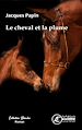 Télécharger le livre :  Le cheval et la plume