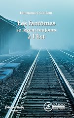 Télécharger le livre :  Les fantômes se lèvent toujours à l'Est