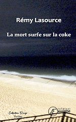 Download this eBook La mort surfe sur la coke