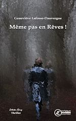 Télécharger le livre :  Même pas en Rêves !