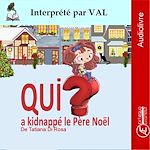 Télécharger le livre :  Qui a kidnappé le Père Noël ?
