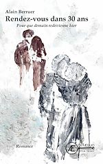 Télécharger le livre :  Rendez-vous dans 30 ans