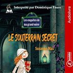 Télécharger le livre :  Le souterrain secret