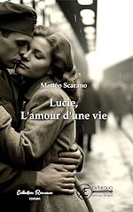 Télécharger le livre :  Lucie, l'amour d'une vie