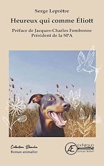 Télécharger le livre :  Heureux qui comme Eliott