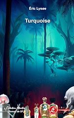 Télécharger le livre :  Turquoise
