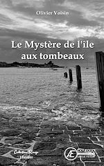Télécharger le livre :  Le mystère de l'île aux tombeaux