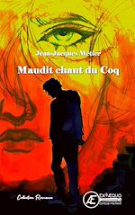 Télécharger le livre :  Maudit chant du coq