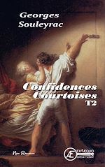 Télécharger le livre :  Confidences courtoises - Tome 2