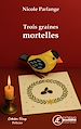 Télécharger le livre :  Trois graines mortelles