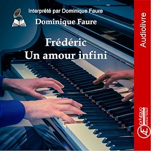 Téléchargez le livre :  Frédéric Un amour infini
