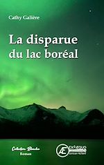 Télécharger le livre :  La disparue du lac boréal