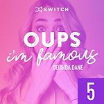 Télécharger le livre :  Oups... I'm Famous 5