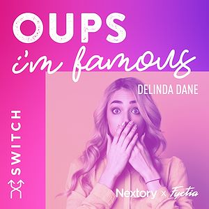 Téléchargez le livre :  Oups... I'm Famous