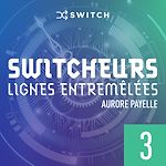 Télécharger le livre :  Switcheurs 3