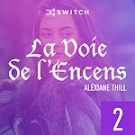 Télécharger le livre :  La Voie de l'Encens 2