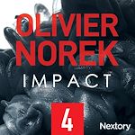 Télécharger le livre :  Impact, la série audio - Episode 4