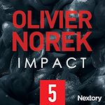 Télécharger le livre :  Impact, la série audio - Episode 5