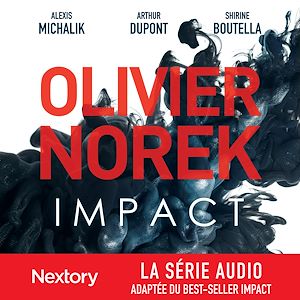 Téléchargez le livre :  Impact - L'intégrale de la série audio