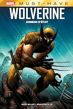 Télécharger le livre :  Best of Marvel (Must-Have) : Wolverine - Ennemi d'État