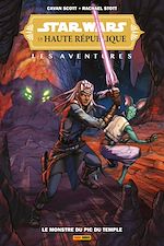 Télécharger le livre :  Star Wars : La Haute République - Les Aventures - Le monstre du pic du temple