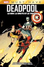 Télécharger le livre :  Best of Marvel (Must-Have) : Deadpool - Le bon, la brute et le truand