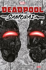 Télécharger le livre :  Deadpool Samurai T02