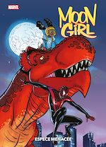 Télécharger le livre :  Moon Girl : Espèce menacée
