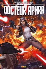 Télécharger le livre :  Star Wars : Docteur Aphra (2020) T07