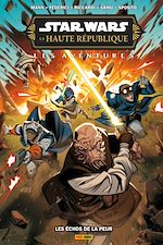 Télécharger le livre :  Star Wars - La Haute République : Les Aventures - Les Échos de la Peur