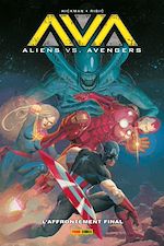 Télécharger le livre :  Aliens vs. Avengers : L'affrontement final
