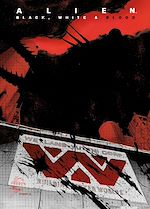 Télécharger le livre :  Alien : Black, White & Blood