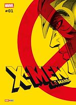 Télécharger le livre :  X-Men : Le manga T01